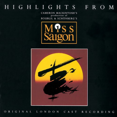 Highlights From Miss Saigon (Original London Cast Recording)