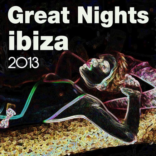 Great Nights Ibiza 2013