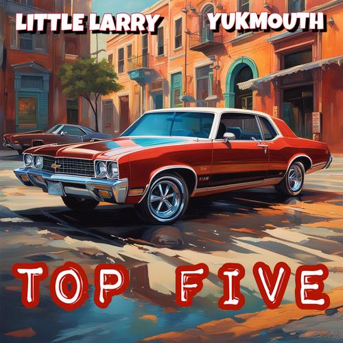 TOP FIVE (feat. Yukmouth) [Explicit]