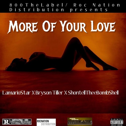 More Of Your Love (Explicit)