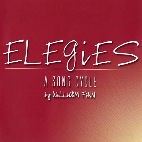 Elegies: A Song Cycle (2003 Off-Broadway Cast Recording)