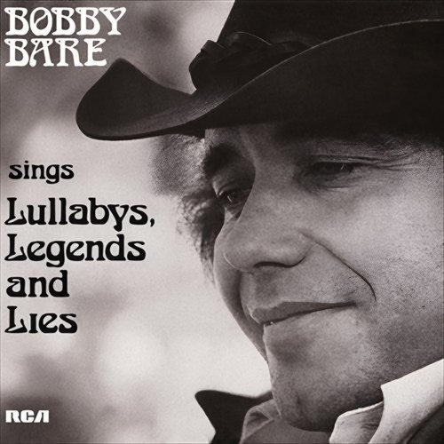 Bobby Bare Sings Lullabys, Legends And Lies (And More)