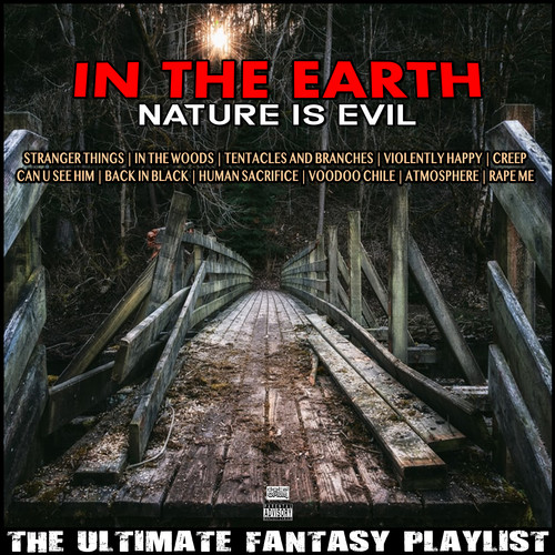 In The Earth Nature Is Evil The Ultimate Fantasy Playlist