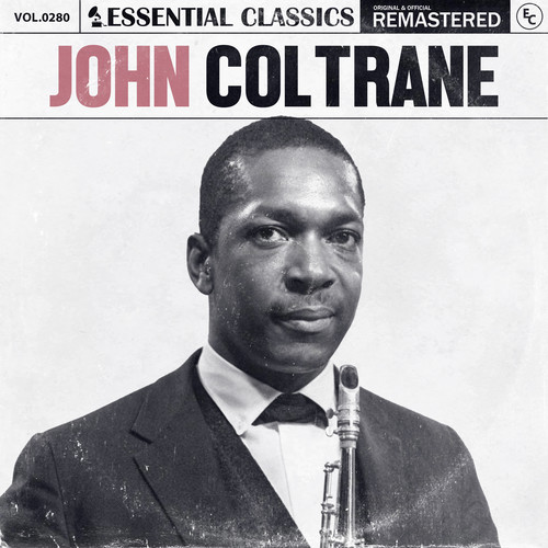 Essential Classics, Vol. 280: John Coltrane