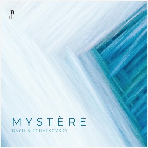 Mystère. Piano Works and Transcriptions by Bach & Tchaikovsky