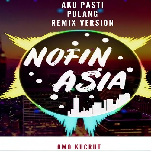 Aku Pasti Pulang (Remix)