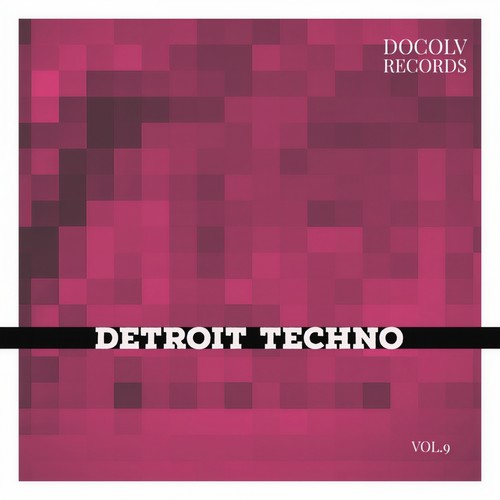 Detroit Techno, Vol. 9