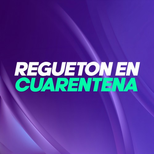 REGUETON EN CUARENTENA (Explicit)