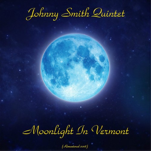 Moonlight In Vermont (Remastered 2018)