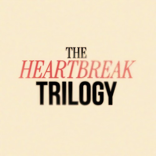 The Heartbreak Trilogy