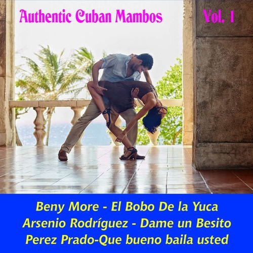 Authentic Cuban Mambos, Vol. 1