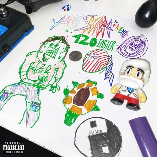 Yung Skrrt & Friends in... 420 EASTER (Explicit)