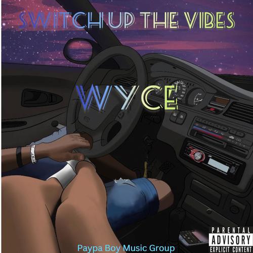 Switch up the Vibes (Explicit)