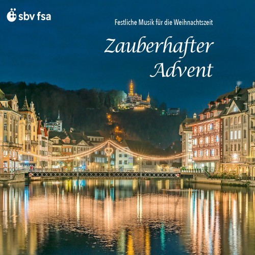 Zauberhafter Advent - Festliche Musik für die Weihnachtszeit