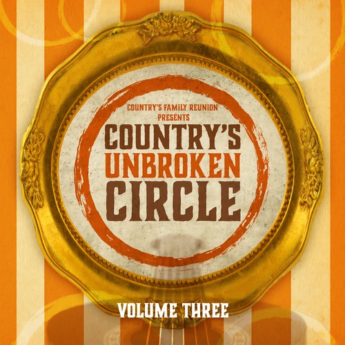 Country's Unbroken Circle (Live / Vol. 3)