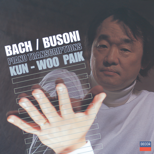 Bach, J.S. Transcr. Busoni: Toccata; Chorale Preludes; Chaconne