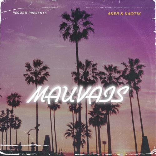Mauvais (Explicit)