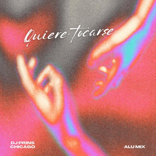 Quiere Tocarse (feat. Alu Mix)