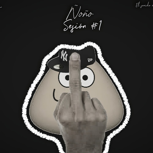 Ñoño Session #1 (Explicit)