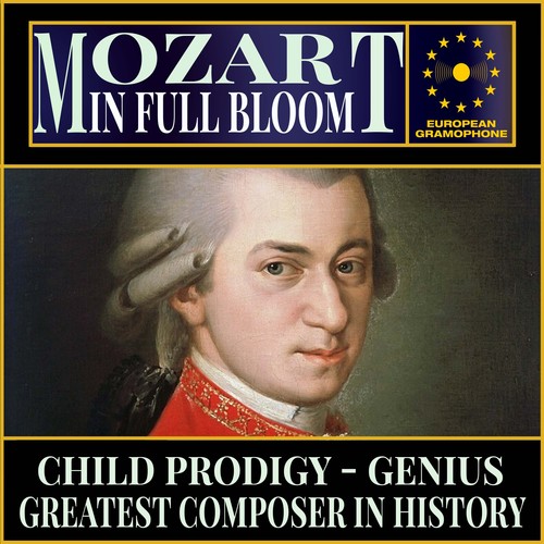 Mozart: In Full Bloom