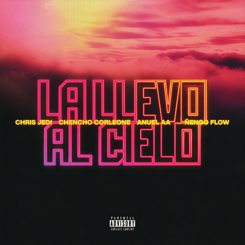 La Llevo Al Cielo (Explicit)