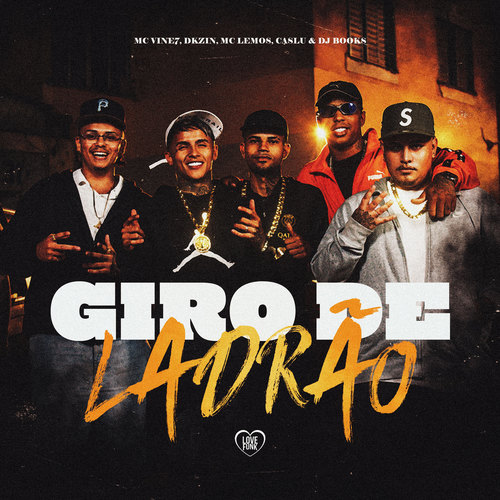 Giro de Ladrão (Explicit)