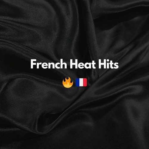 French Heat Hits (Explicit)