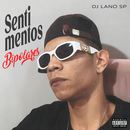 Sentimentos Bipolares (Explicit)