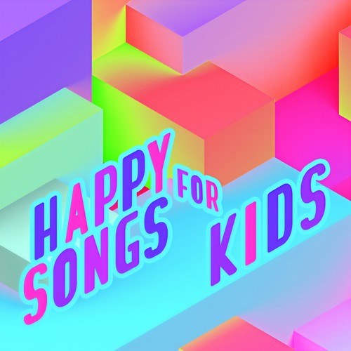 Happy Songs For Kids