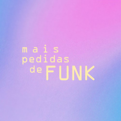 Mais Pedidas de Funk (Explicit)