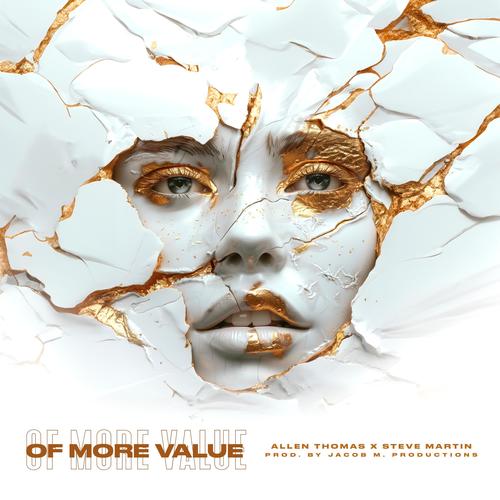 Of More Value (feat. Steve Martin & Jacob M. Productions)