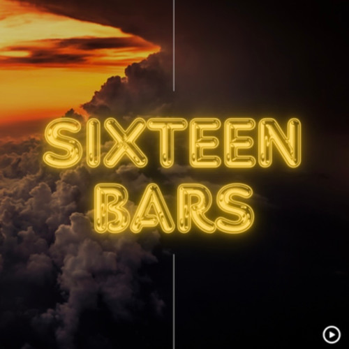 Sixteen Bars (Explicit)