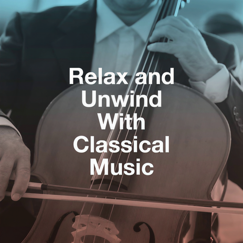 Relax and Unwind with Classical Music