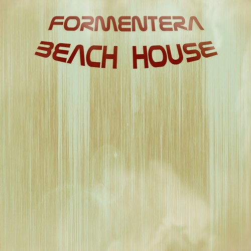 Formentera Beach House (77 Hits Deep House Progressive Trance Electro Super Tunes for DJs) [Explicit]