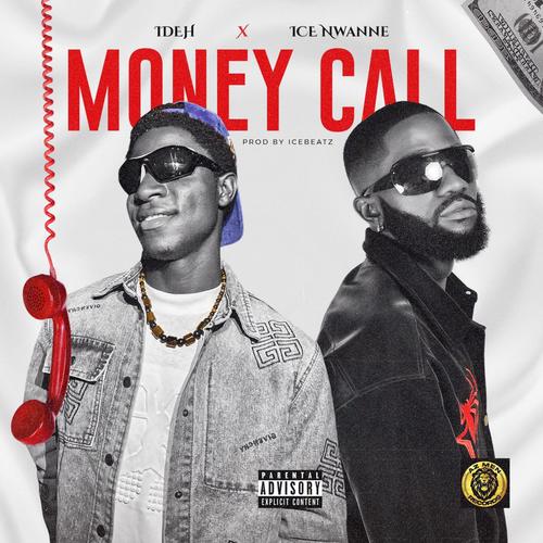 Money Call (feat. Ice Nwanne)