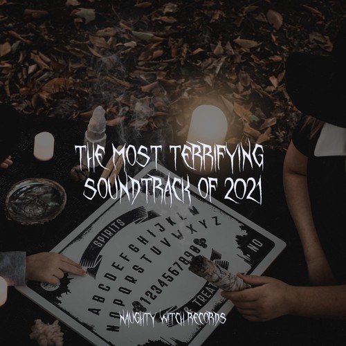 The Most Terrifying Soundtrack of 2021