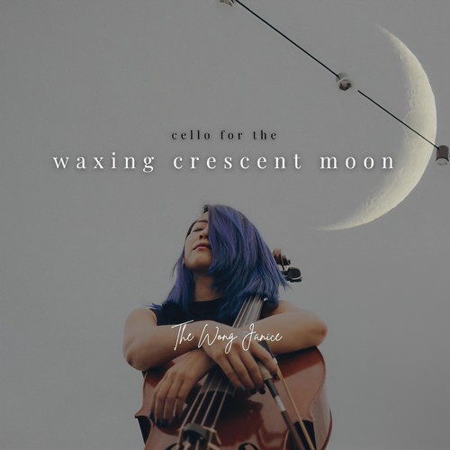 Cello for the Waxing Crescent Moon