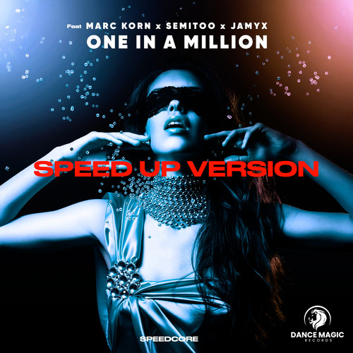 One In A Million (Speed up Version)