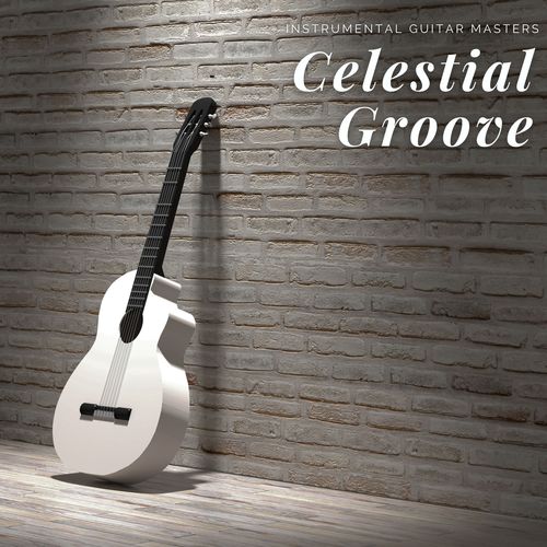 Celestial Groove: Healing Guitar Music