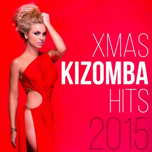 Xmas Kizomba Hits 2015