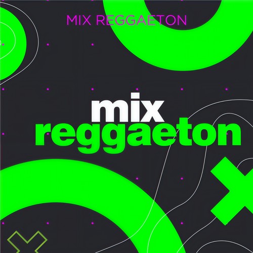 Mix Reggaeton (Explicit)
