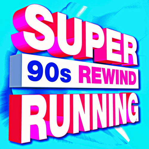 Super 90S Rewind Running