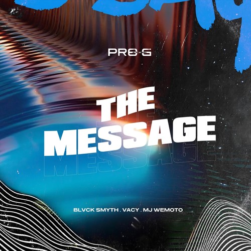 The Message (feat. BlvckSmyth, VACY & MJ Wemoto) [Explicit]