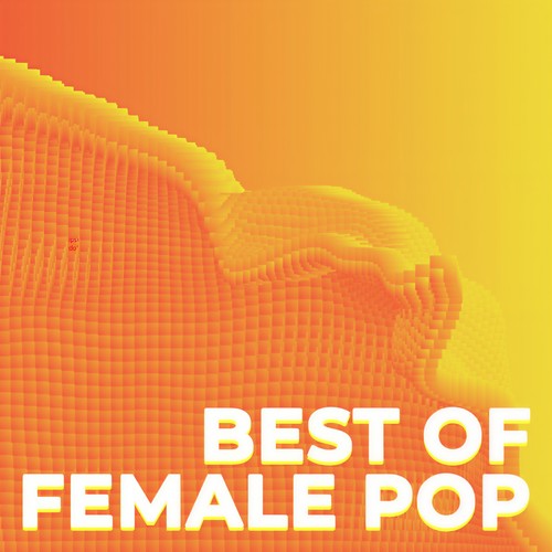 Best of Female Pop (Explicit)