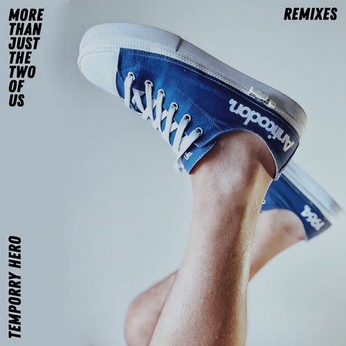 More Than Just The Two Of Us (Remixes)