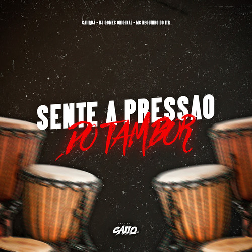 Sente a Pressão do Tambor (Explicit)