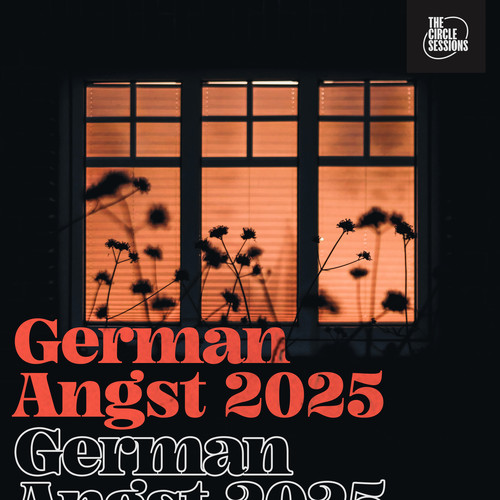 German Angst 2025 by The Circle Session (Explicit)