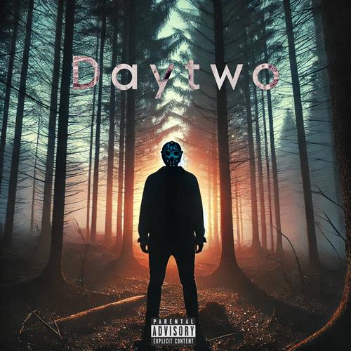 Daytwo (Explicit)