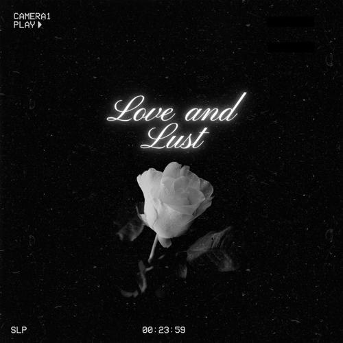 Love and Lust (Explicit)