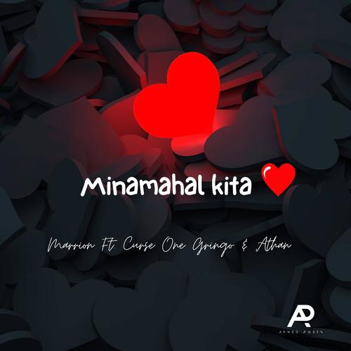 Minamahal Kita (feat. Curse one, Gringo & Athan Official)